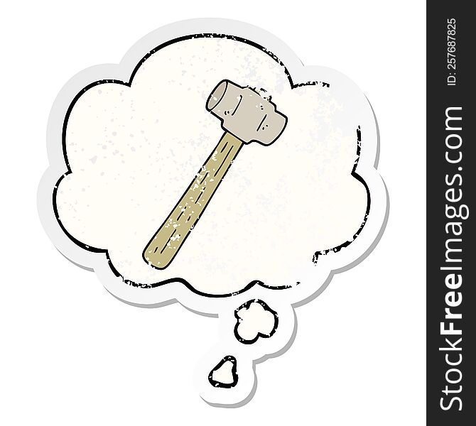 cartoon sledgehammer with thought bubble as a distressed worn sticker