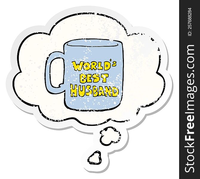 Worlds Best Husband Mug And Thought Bubble As A Distressed Worn Sticker