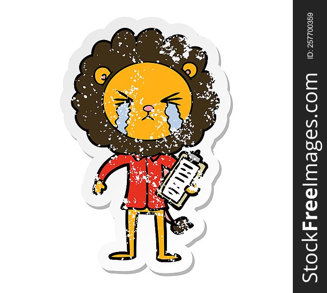 distressed sticker of a cartoon crying lion with clipboard