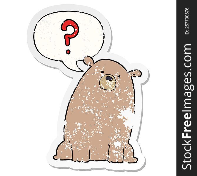 cartoon curious bear with speech bubble distressed distressed old sticker. cartoon curious bear with speech bubble distressed distressed old sticker