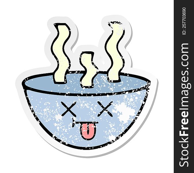 Distressed Sticker Of A Cute Cartoon Bowl Of Hot Soup