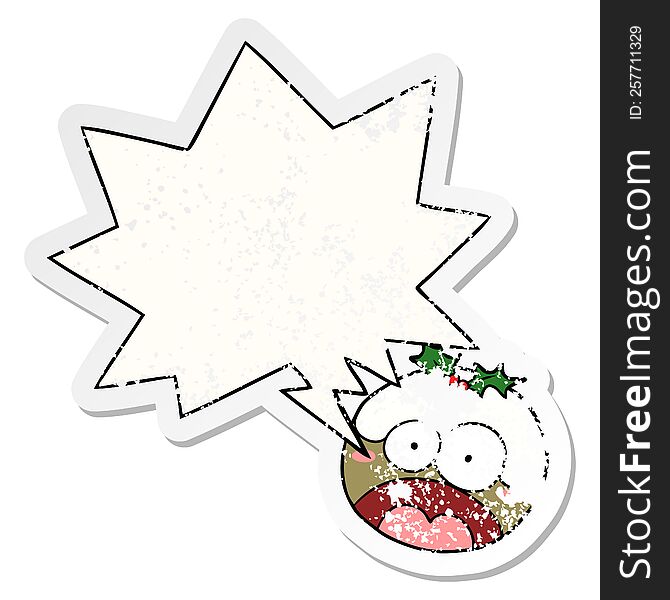 cartoon christmas pudding with shocked face with speech bubble distressed distressed old sticker. cartoon christmas pudding with shocked face with speech bubble distressed distressed old sticker