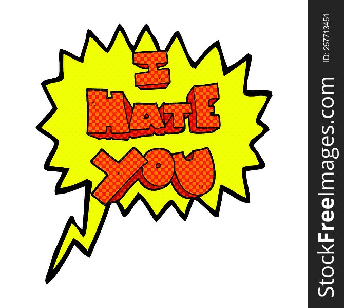 I hate you freehand drawn comic book speech bubble cartoon symbol. I hate you freehand drawn comic book speech bubble cartoon symbol