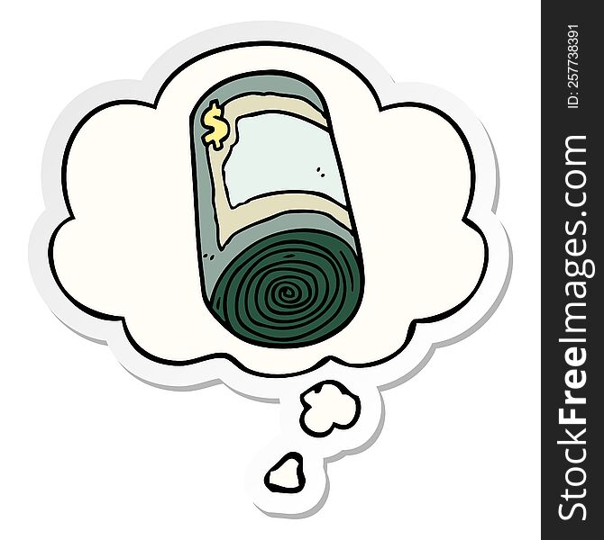 Cartoon Roll Of Money And Thought Bubble As A Printed Sticker