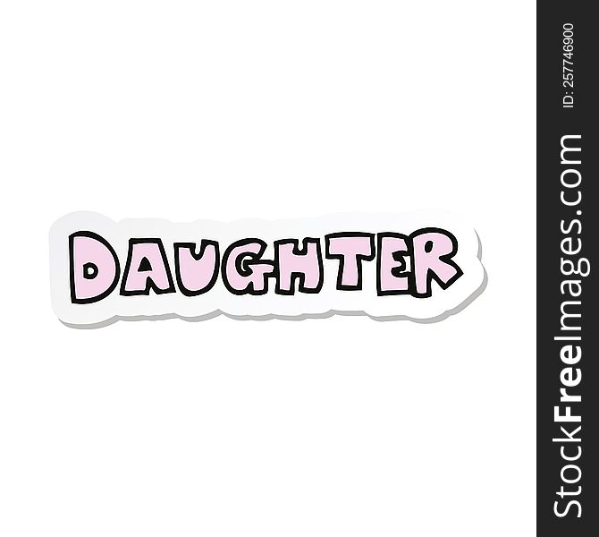 sticker of a cartoon word daughter