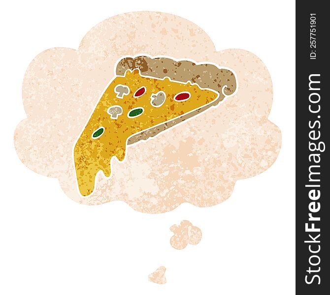 cartoon pizza slice with thought bubble in grunge distressed retro textured style. cartoon pizza slice with thought bubble in grunge distressed retro textured style