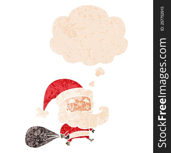 Cartoon Santa Claus With Sack And Thought Bubble In Retro Textured Style