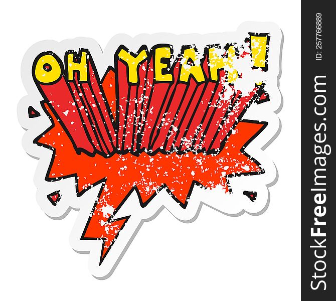 Cartoon Text Oh Yeah! And Speech Bubble Distressed Sticker