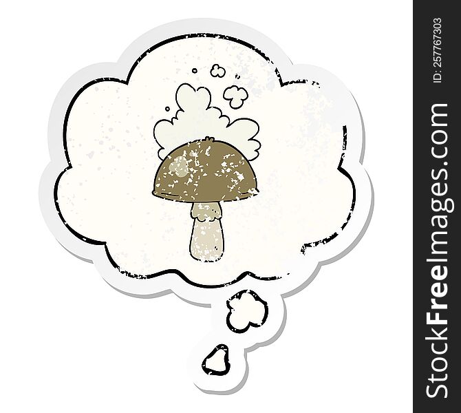 cartoon mushroom with spore cloud with thought bubble as a distressed worn sticker