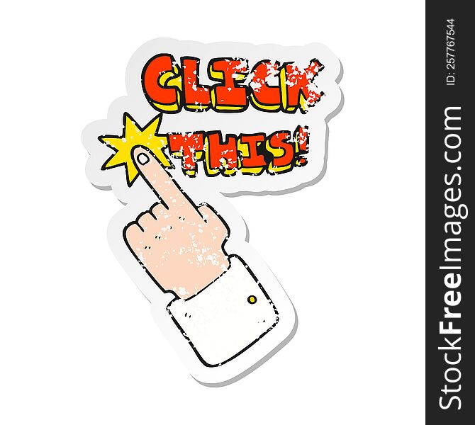 retro distressed sticker of a cartoon click this symbol with hand