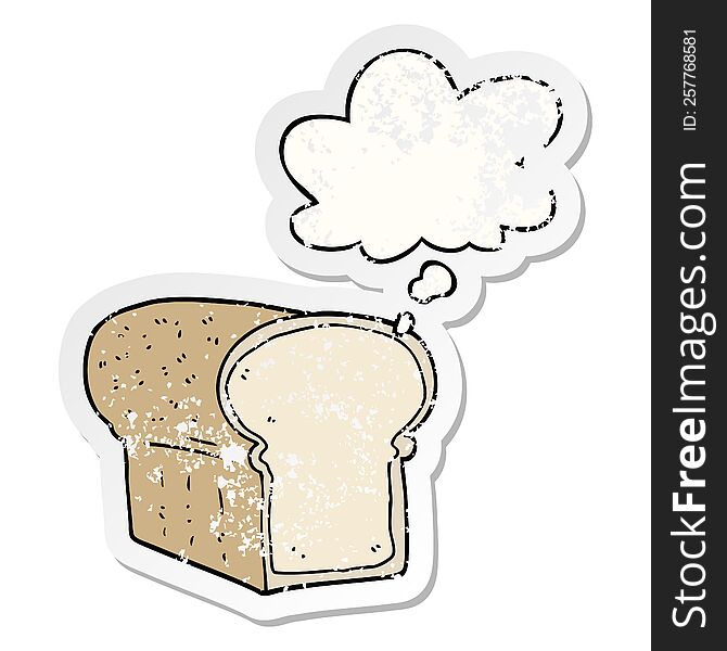 cartoon loaf of bread with thought bubble as a distressed worn sticker