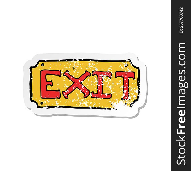 retro distressed sticker of a cartoon exit sign