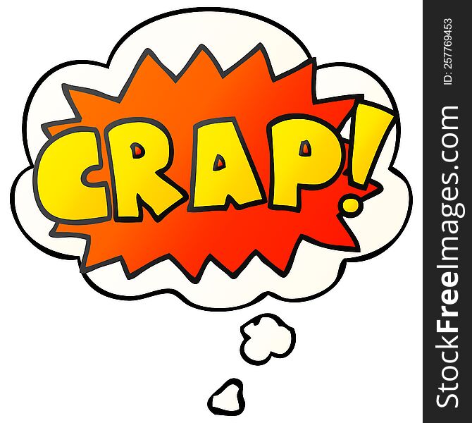 cartoon word Crap! with thought bubble in smooth gradient style