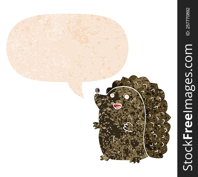Cartoon Happy Hedgehog And Speech Bubble In Retro Textured Style