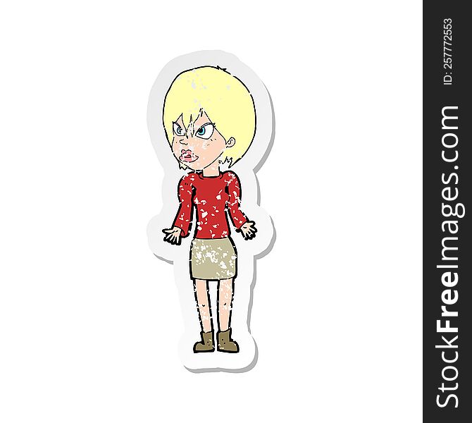 retro distressed sticker of a cartoon annoyed woman