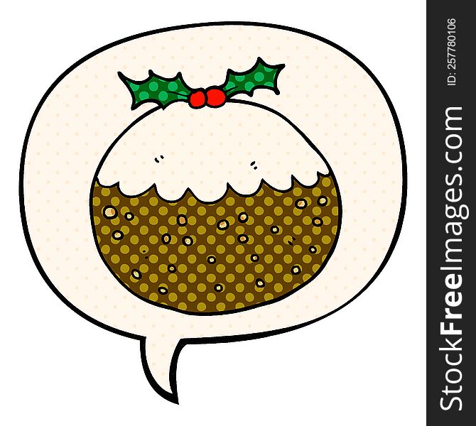 cartoon christmas pudding with speech bubble in comic book style