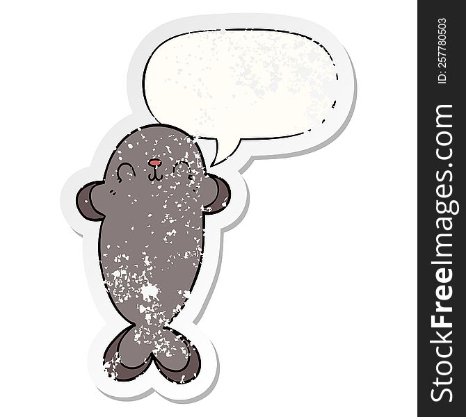 Cartoon Seal And Speech Bubble Distressed Sticker