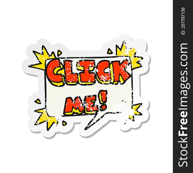 Retro Distressed Sticker Of A Cartoon Click Me Symbol