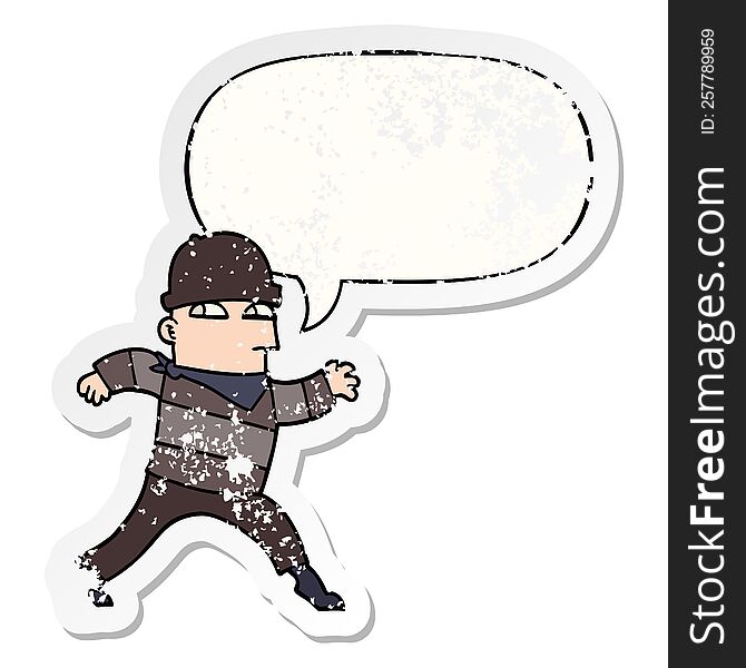 cartoon thief with speech bubble distressed distressed old sticker. cartoon thief with speech bubble distressed distressed old sticker