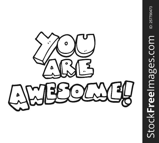 Black And White Cartoon You Are Awesome Text