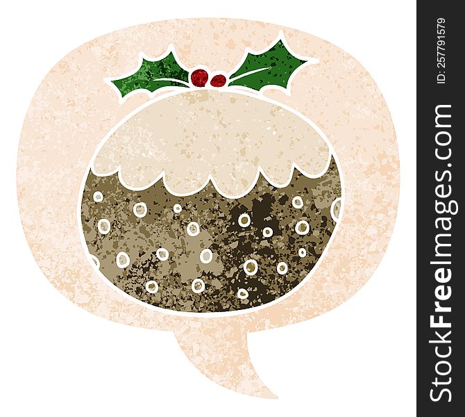 Cartoon Christmas Pudding And Speech Bubble In Retro Textured Style