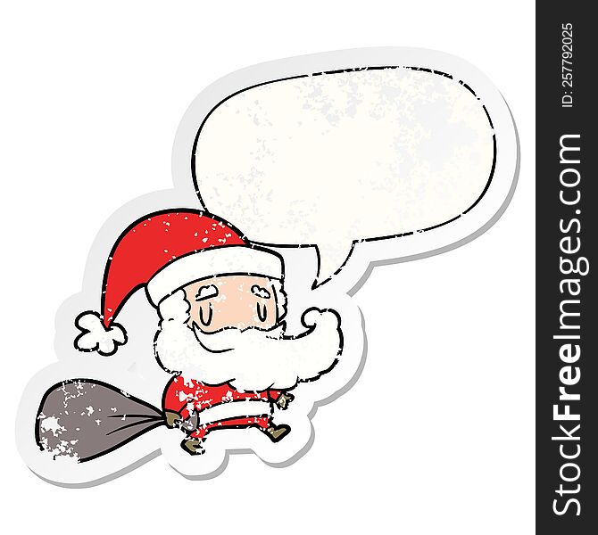 cartoon santa claus carrying sack of presents and speech bubble distressed sticker