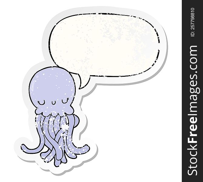 cute cartoon jellyfish with speech bubble distressed distressed old sticker. cute cartoon jellyfish with speech bubble distressed distressed old sticker