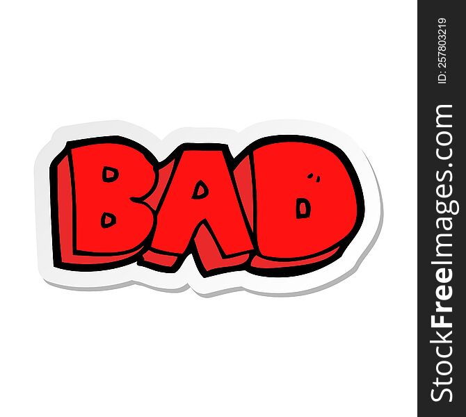 Sticker Of A Cartoon Bad Sign