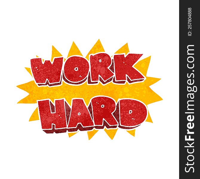 Retro Cartoon Work Hard Symbol