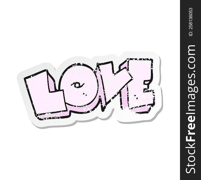 Retro Distressed Sticker Of A Cartoon Love Sign