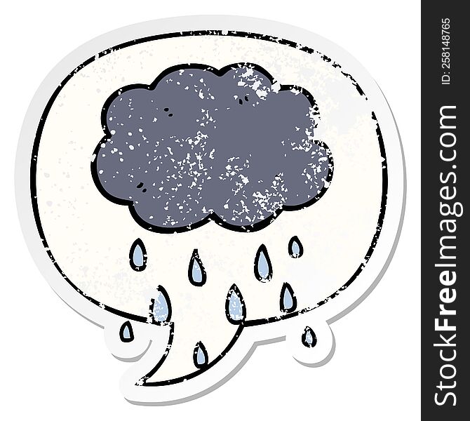 cartoon cloud raining with speech bubble distressed distressed old sticker. cartoon cloud raining with speech bubble distressed distressed old sticker