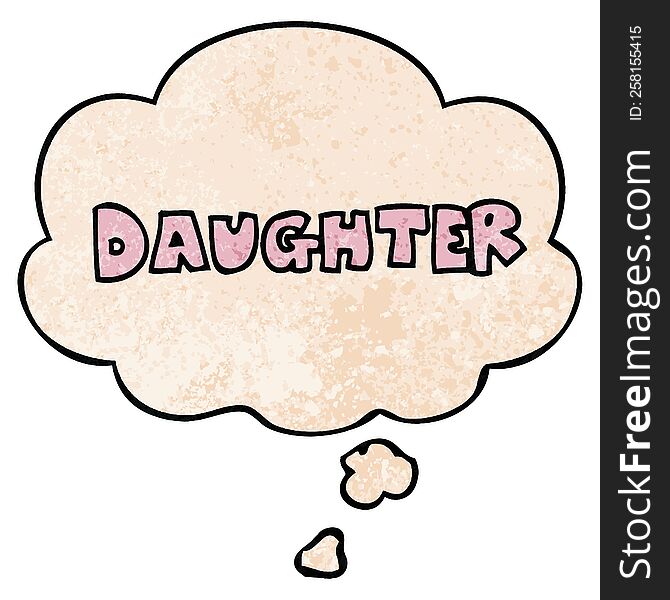 Cartoon Word Daughter And Thought Bubble In Grunge Texture Pattern Style