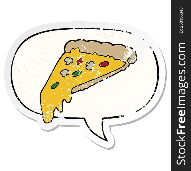 Cartoon Pizza Slice And Speech Bubble Distressed Sticker