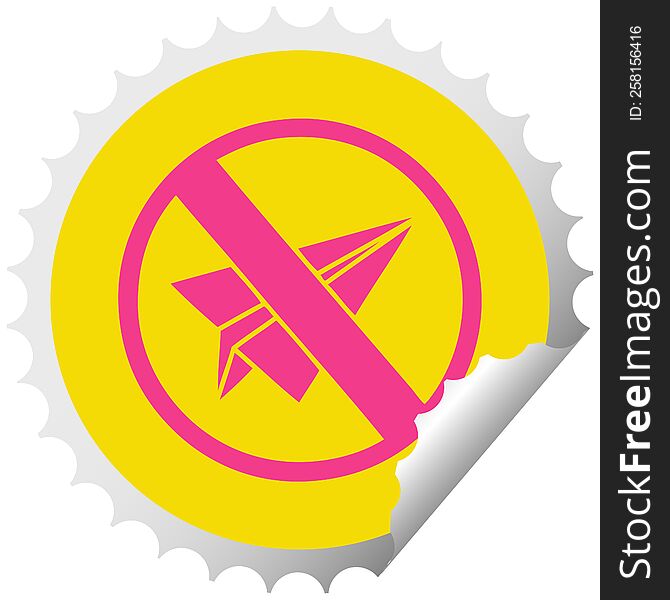 circular peeling sticker cartoon of a no paper aeroplanes allowed