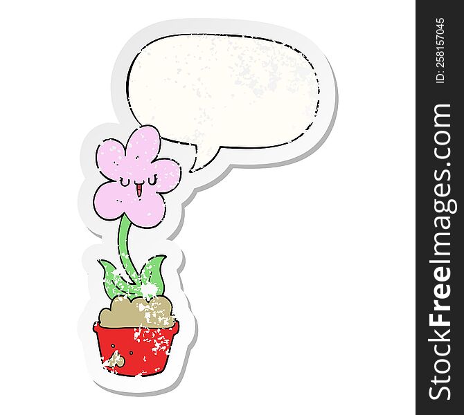 cute cartoon flower with speech bubble distressed distressed old sticker. cute cartoon flower with speech bubble distressed distressed old sticker