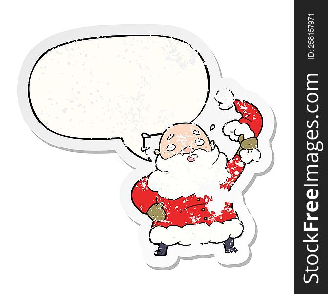 cartoon santa claus waving his hat with speech bubble distressed distressed old sticker. cartoon santa claus waving his hat with speech bubble distressed distressed old sticker