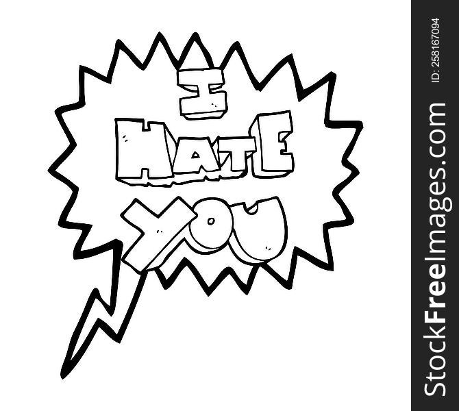 I hate you freehand drawn speech bubble cartoon symbol. I hate you freehand drawn speech bubble cartoon symbol