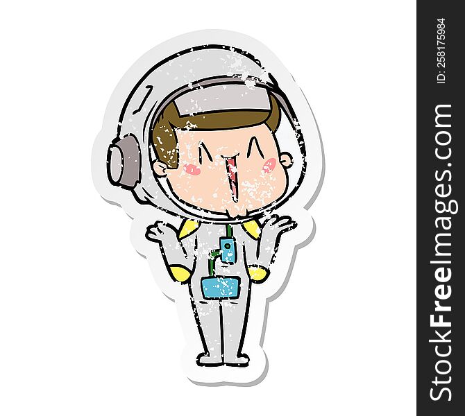 Distressed Sticker Of A Happy Cartoon Astronaut Shrugging Shoulders