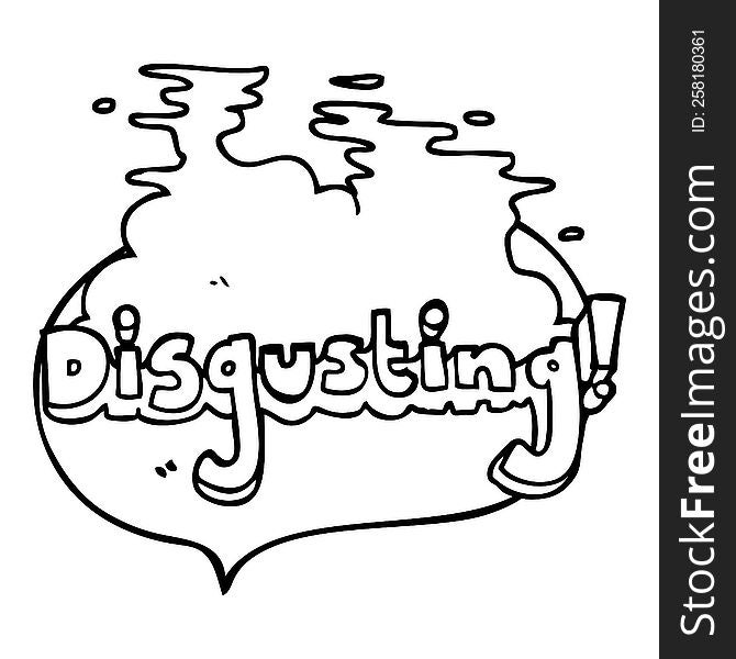 disgusting freehand drawn speech bubble cartoon. disgusting freehand drawn speech bubble cartoon