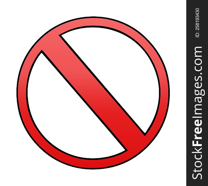 Gradient Shaded Cartoon Not Allowed Sign