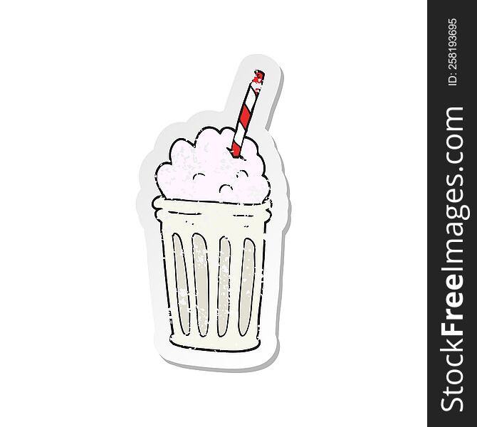 Retro Distressed Sticker Of A Cartoon Milkshake