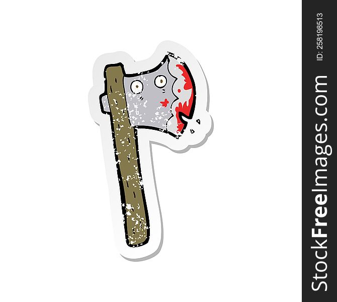 retro distressed sticker of a bloody cartoon axe