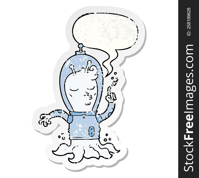 cartoon alien with speech bubble distressed distressed old sticker. cartoon alien with speech bubble distressed distressed old sticker