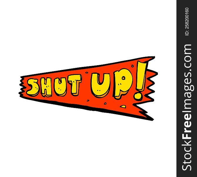 Cartoon Shut Up Sign