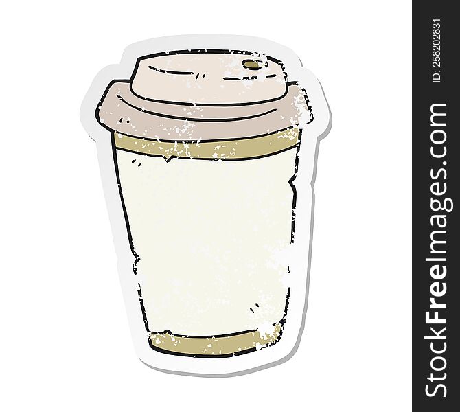 Retro Distressed Sticker Of A Cartoon Take Out Coffee