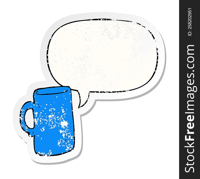 cartoon mug with speech bubble distressed distressed old sticker. cartoon mug with speech bubble distressed distressed old sticker