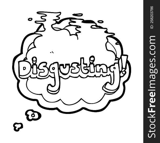 disgusting freehand drawn thought bubble cartoon. disgusting freehand drawn thought bubble cartoon