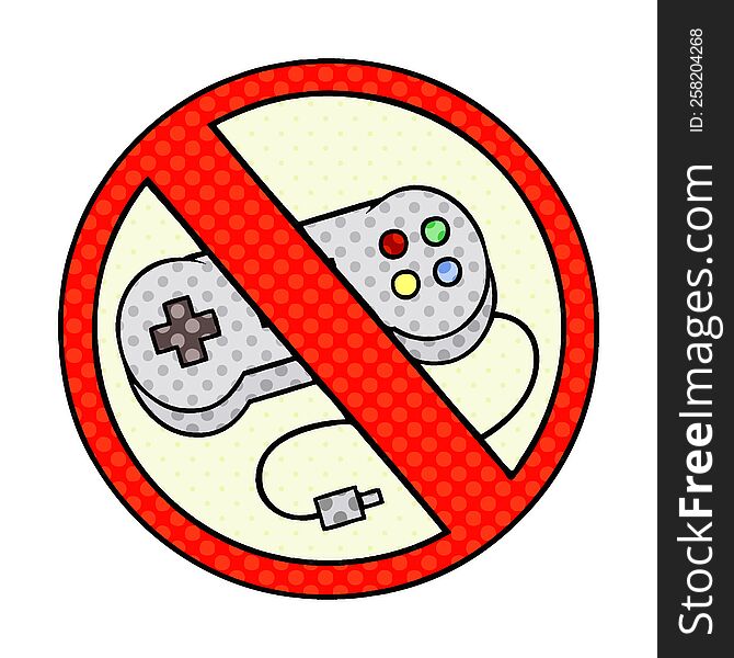 comic book style cartoon of a no gaming allowed sign