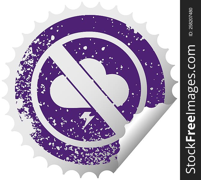 Distressed Circular Peeling Sticker Symbol No Storms Allowed Sign