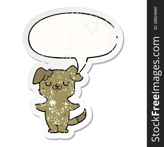cartoon puppy with speech bubble distressed distressed old sticker. cartoon puppy with speech bubble distressed distressed old sticker